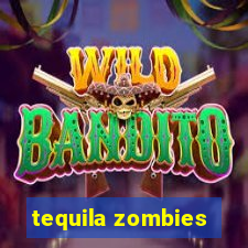 tequila zombies