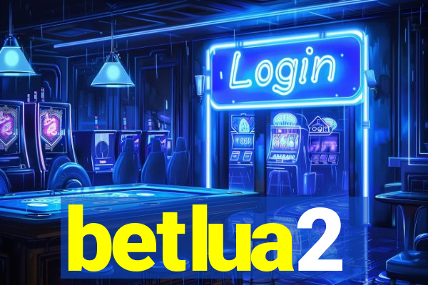 betlua2