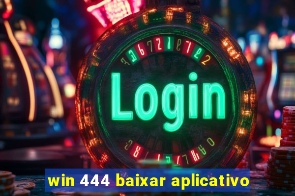 win 444 baixar aplicativo