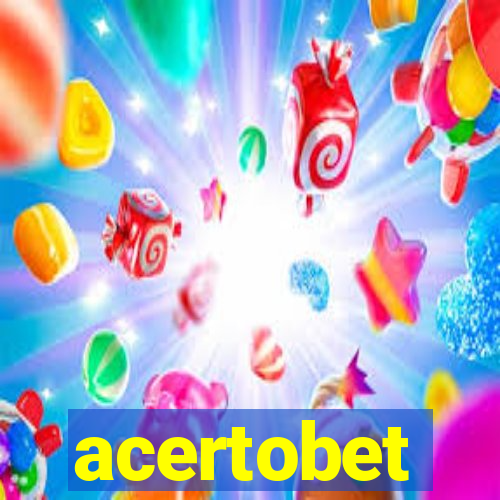 acertobet