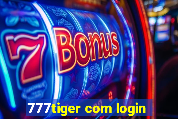 777tiger com login