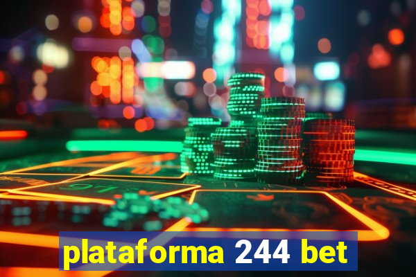 plataforma 244 bet