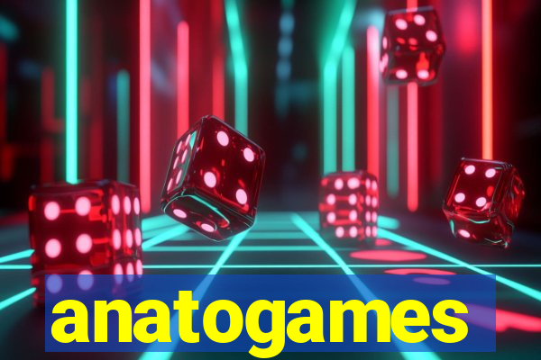 anatogames