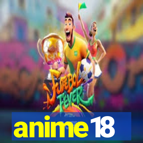 anime18