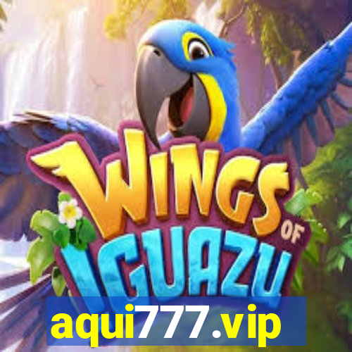 aqui777.vip