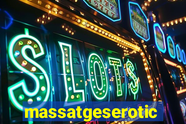 massatgeserotics's