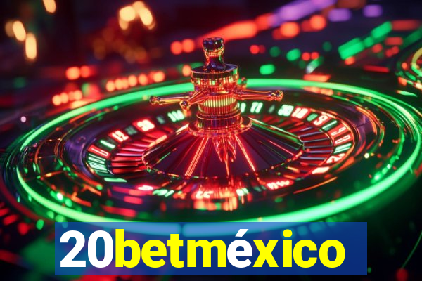 20betméxico