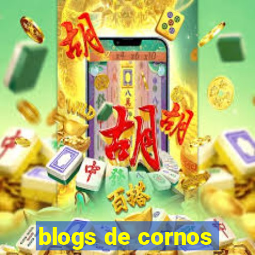 blogs de cornos