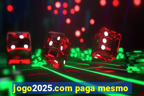 jogo2025.com paga mesmo