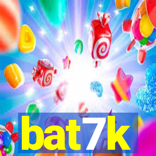 bat7k