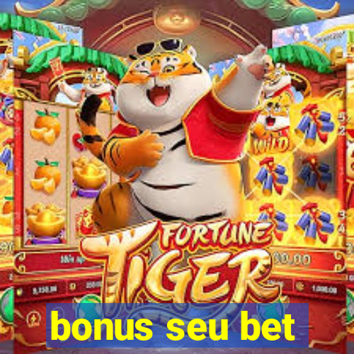 bonus seu bet