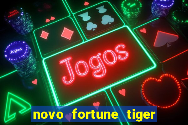 novo fortune tiger 2 demo