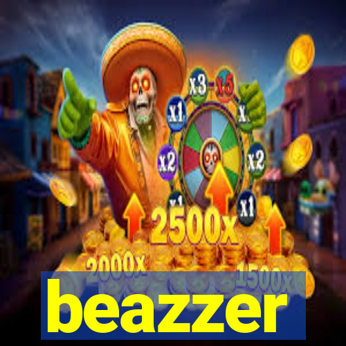 beazzer