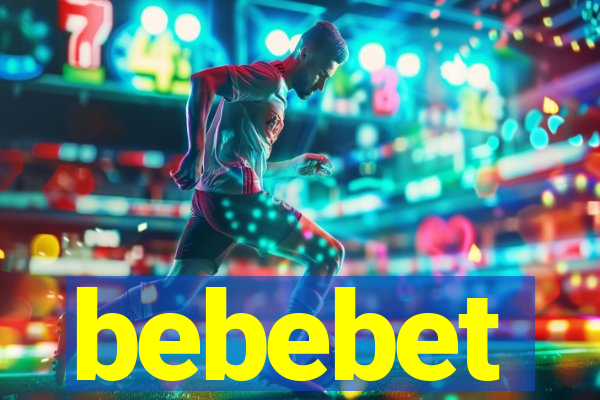 bebebet