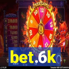 bet.6k