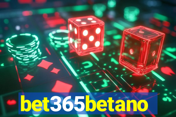 bet365betano