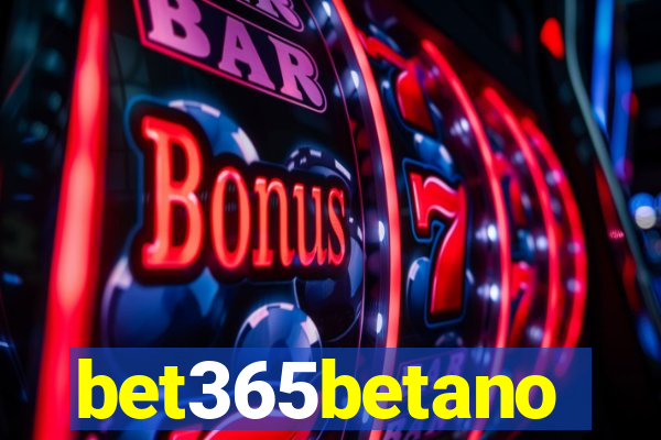 bet365betano