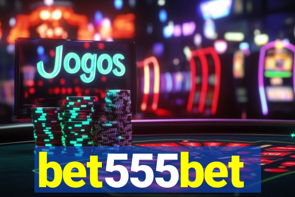 bet555bet