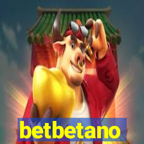 betbetano