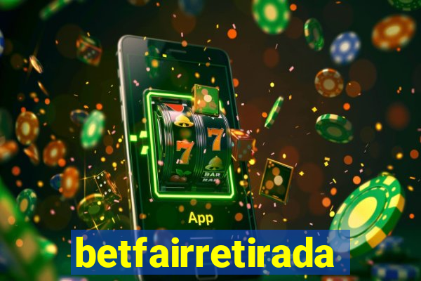 betfairretirada