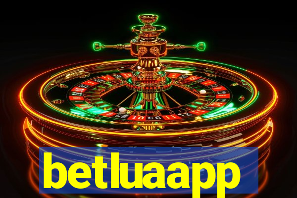 betluaapp