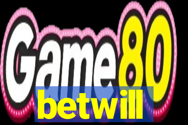 betwill