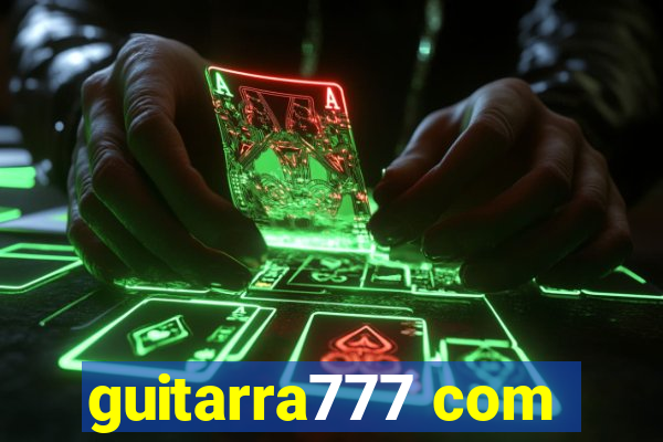 guitarra777 com