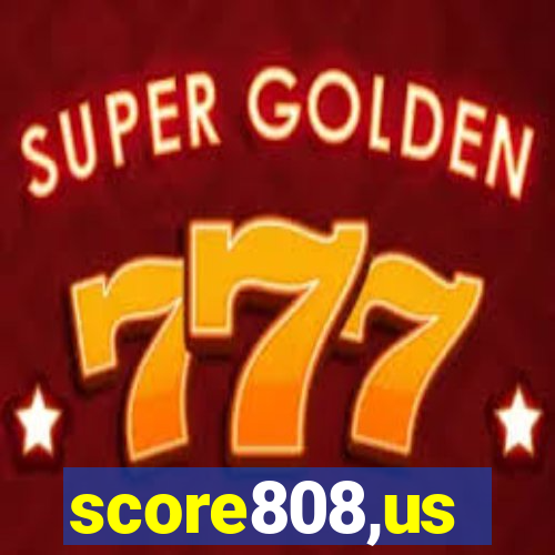 score808,us