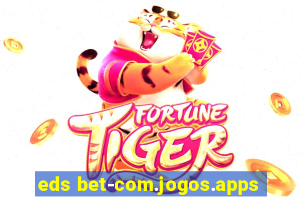 eds bet-com.jogos.apps