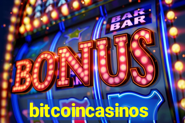 bitcoincasinos