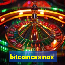 bitcoincasinos