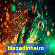 blazedinheiro