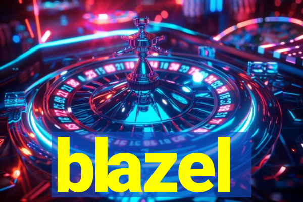 blazel