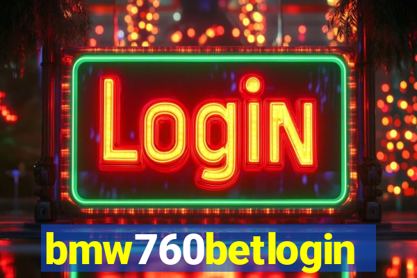 bmw760betlogin