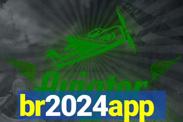 br2024app