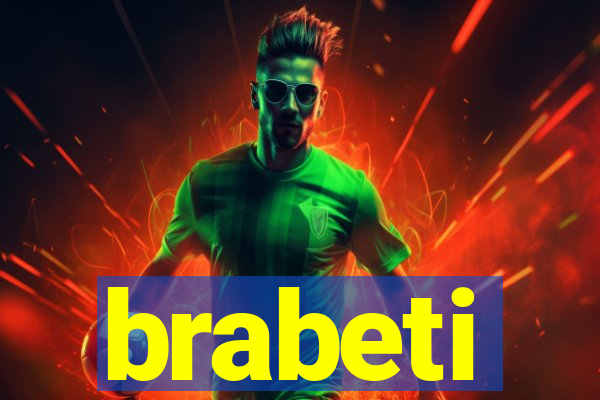 brabeti