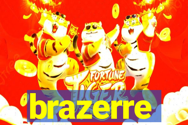 brazerre