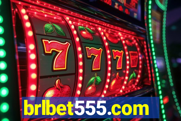 brlbet555.com