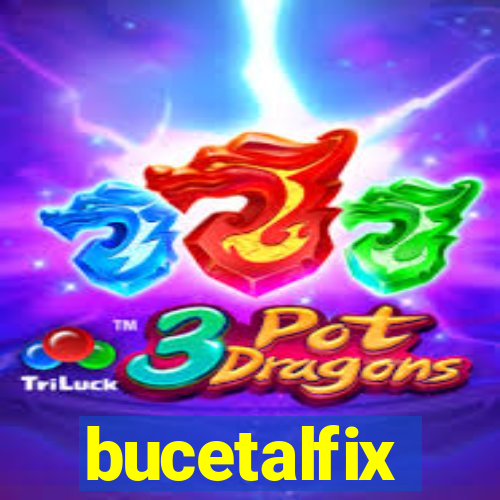 bucetalfix