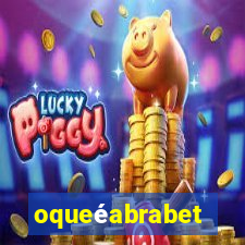 oqueéabrabet