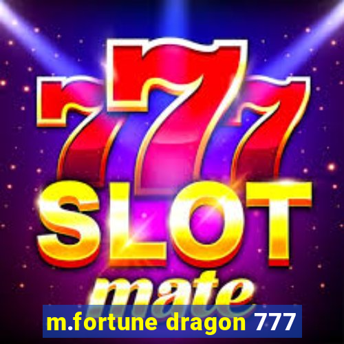 m.fortune dragon 777