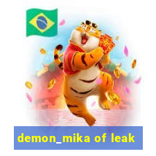 demon_mika of leak