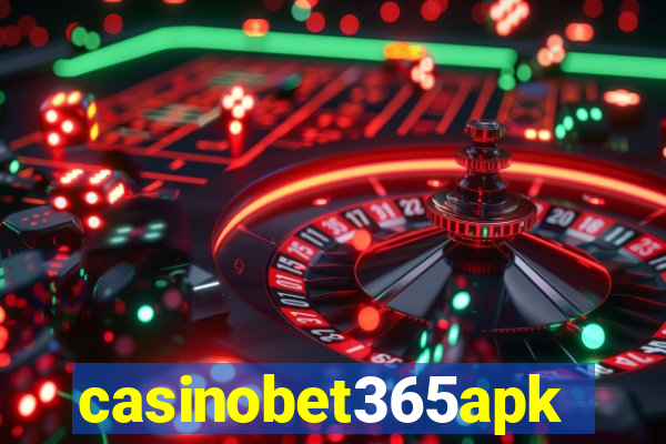 casinobet365apk