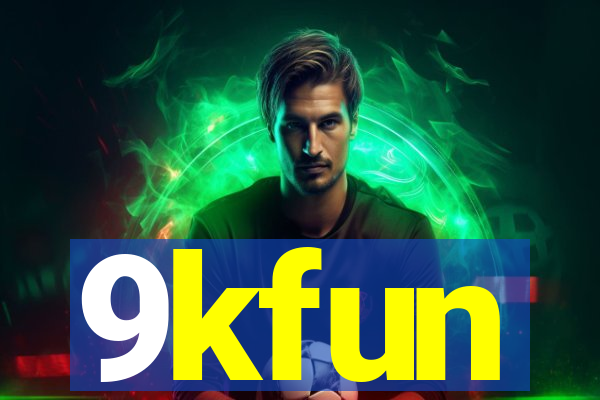 9kfun