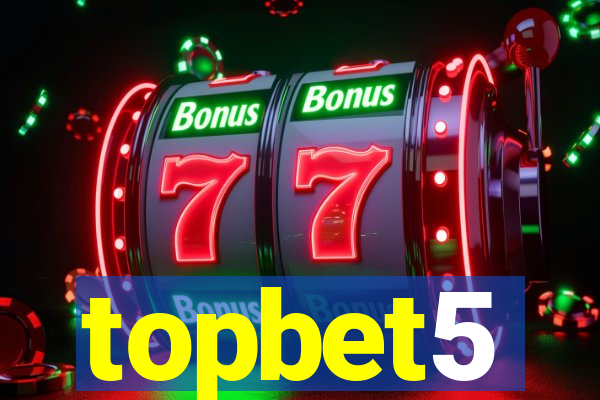 topbet5