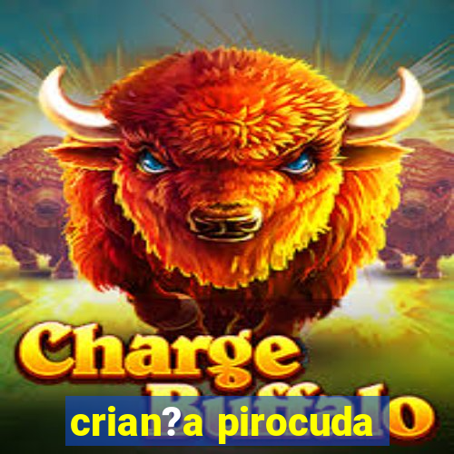 crian?a pirocuda