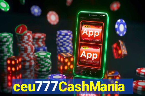 ceu777CashMania