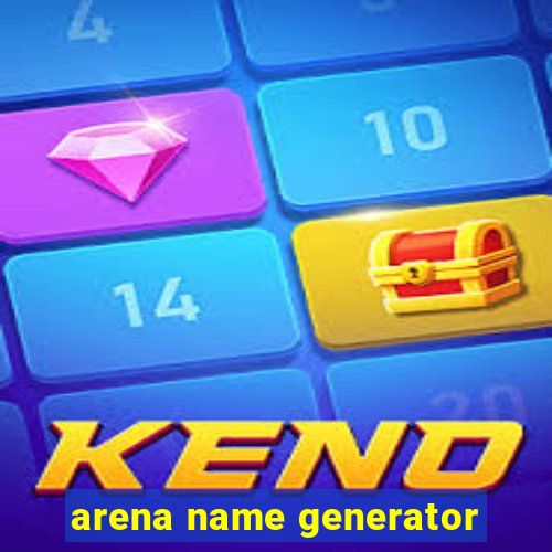 arena name generator