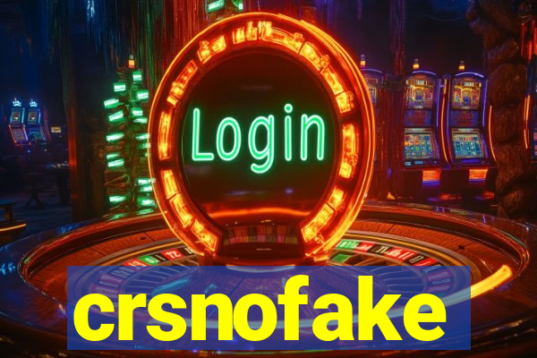 crsnofake