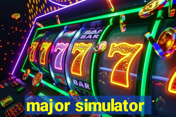 major simulator